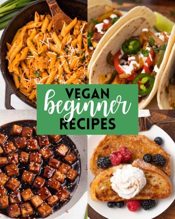 42 Easy Vegan Recipes for Beginners - Karissa's Vegan Kitchen